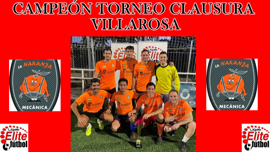 CAMPEÓN TORNEO CLAUSURA VILLAROSA